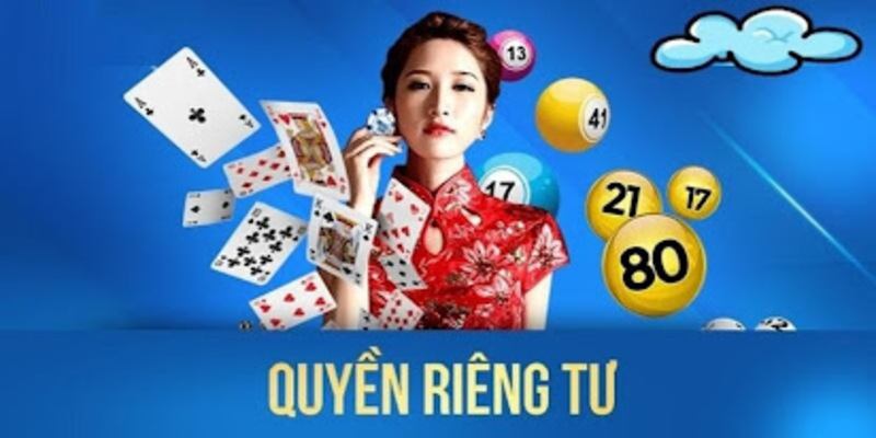 Nhà cái cam kết về quyền riêng tư người dùng
